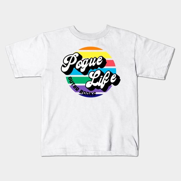 POGUE LIFE OUTER BANKS Kids T-Shirt by Ajiw